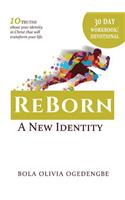 30 Day Devotional/Workbook (Reborn, A New Identity)