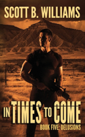 In Times to Come - Delusions