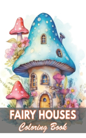 Fairy Houses Coloring Book for Adult
