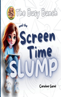 Busy Bunch and the Screen Time Slump
