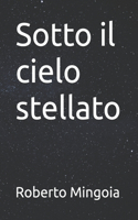 Sotto il cielo stellato