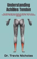 Understanding Achilles Tendon