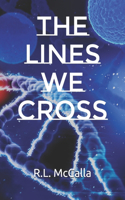 The Lines We Cross