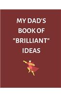 My Dad's Book of 'Brilliant' Ideas