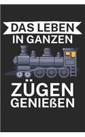 Das Leben in ganzen Zügen genießen