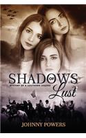 Shadows of Lust