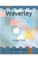 Waverley: Large Print