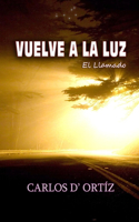 Vuelve A La Luz