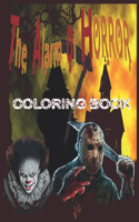 Alarm of Horror: Relaxation And Stress Relief Coloring Books for Adults with Nightmare Halloween Terrifying Monsters Scenes and A Serial Killers from Classic Horror 