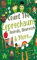 Count the Leprechauns, Animals, Shamrocks & More A Fun St. Patricks Day I Spy Book