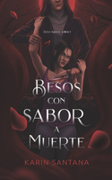 Besos Con Sabor a Muerte