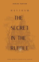 Secret in the Rubble