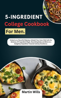 5-Ingredient College Cookbook for Men.