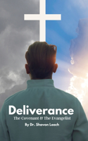 Deliverance The Covenant & The Evangelist
