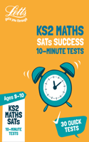 Letts Ks2 Revision Success - Ks2 Maths Sats Age 9-10: 10-Minute Tests