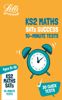 KS2 Maths SATs Age 9-10: 10-Minute Tests: For the 2020 Tests(Letts KS2 SATs Success)