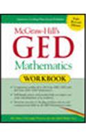 McGraw-Hill's GED Mathematics Workbook: The Most Thorough Practice for the GED Math Test
