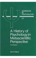 A History of Psychology in Metascientific Perspective
