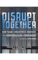 Framing the Vision for Engagement (Chapter 3 from Disrupt Together)