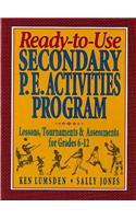 Ready-to-Use Secondary P.E. Activities Program: Lessons, Tournaments &amp; Assessments for Grades 6-12