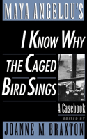 Maya Angelou's I Know Why the Caged Bird Sings