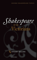 Shakespeare and the Victorians