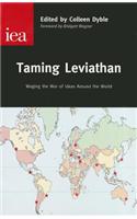 Taming Leviathan: Waging the War of Ideas Around the World
