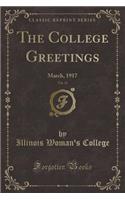 The College Greetings, Vol. 21: March, 1917 (Classic Reprint)
