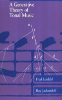 Generative Theory of Tonal Music, reissue, with a new preface