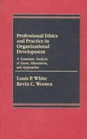 Professional Ethics and Practice in Organizational Development