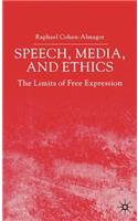 Speech, Media and Ethics