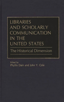 Libraries and Scholarly Communication in the United States