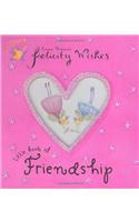 Felicity Wishes Little Book Of Friendship