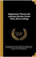 Allgemeine Theorie der schönen Künste, Erster Theil, Neue Auflage