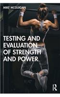 Testing and Evaluation of Strength and Power