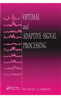 Optimal and Adaptive Signal Processing