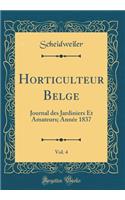 Horticulteur Belge, Vol. 4