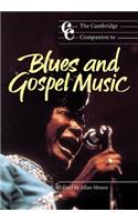 Cambridge Companion to Blues and Gospel Music