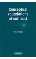 Conceptual Foundations of Antitrust