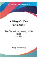 Diary Of Two Parliaments