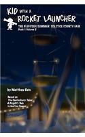 Kid with a Rocket Launcher - Book 1, Volume 2