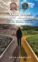 You Are Not Alone