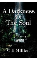 Darkness Of The Soul