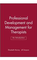 Professional Development and Management for Therapists: An Introduction