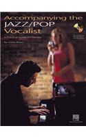 Accompanying the Jazz/Pop Vocalist