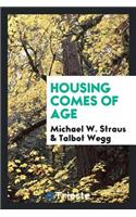 Housing Comes of Age