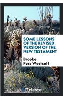 Some Lessons of the Revised Version of the New Testament