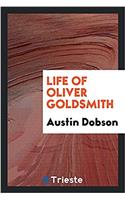LIFE OF OLIVER GOLDSMITH