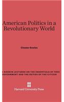 American Politics in a Revolutionary World