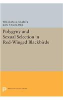 Polygyny and Sexual Selection in Red-Winged Blackbirds